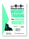 The Ultimate Guide to Weight Training for Roller Hockey (eBook)